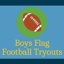 Boys Flag Football Tryouts